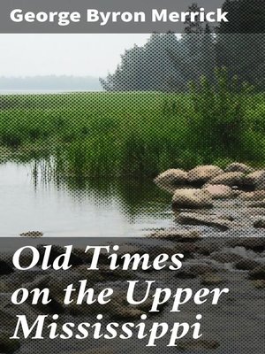 cover image of Old Times on the Upper Mississippi